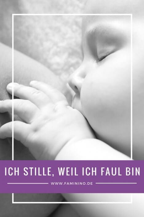 stillen aus Faulheit